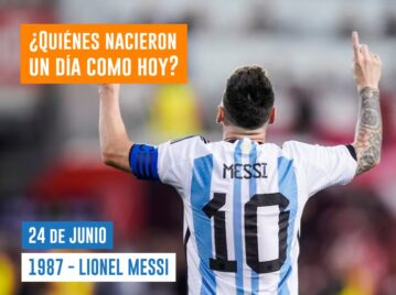 efemérides 24 de junio Lionel Messi