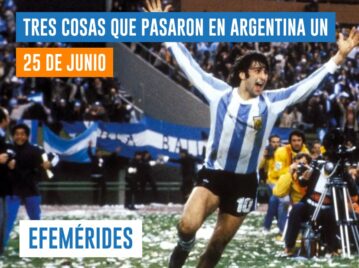 efemérides 25 de junio Argentina